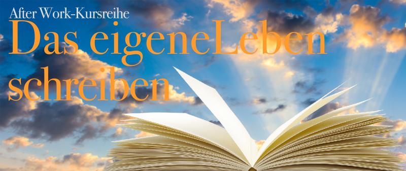 After Work-Kursreihe: Das eigene Leben schreiben